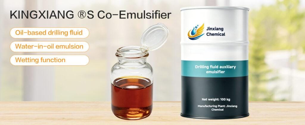 KINGXIANG ®S - Co-émulsifiant Secondary Emulsifier for Oil-Based Mud (OBM)